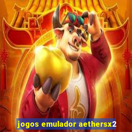 jogos emulador aethersx2